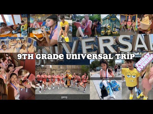 9th Grade Universal Trip