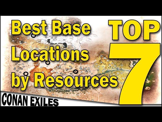 Best Base Locations by Resources - TOP 7 - Conan Exiles