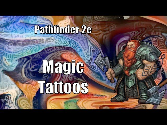 Magic Tattoos, Pathfinder 2e