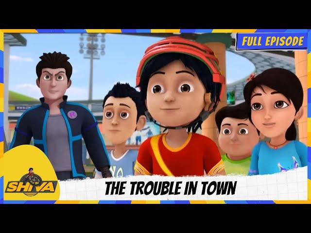 Shiva | शिवा | Full Episode | The Trouble In Town