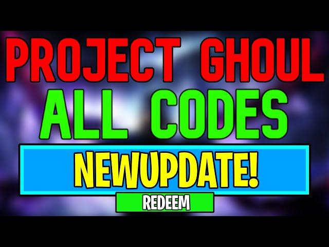 New Project Ghoul Codes | Roblox Project Ghoul Codes (May 2024)