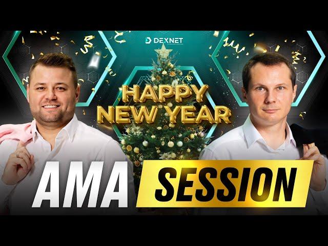 NEW YEAR'S EVE BROADCAST WITH THE FOUNDERS OF DEXNET