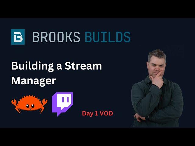 Creating a Stream Manager for Twitch day 1