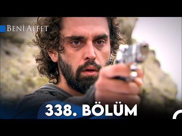 Beni Affet 338. Bölüm