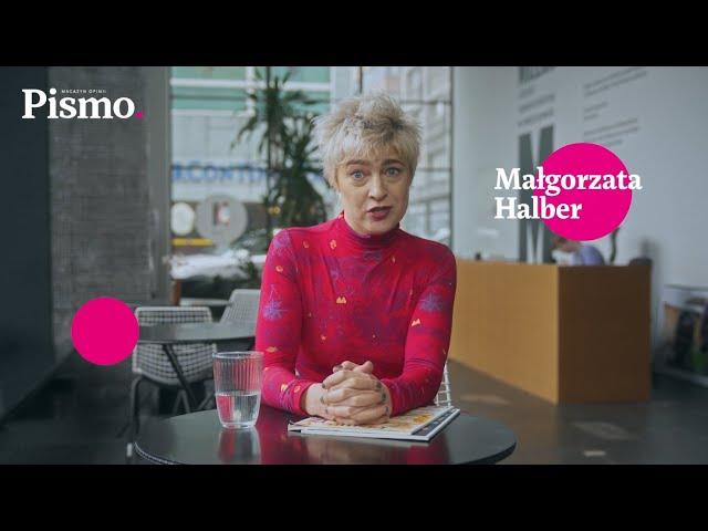 Magazyn Pismo: Małgorzata Halber, BUMPER 1