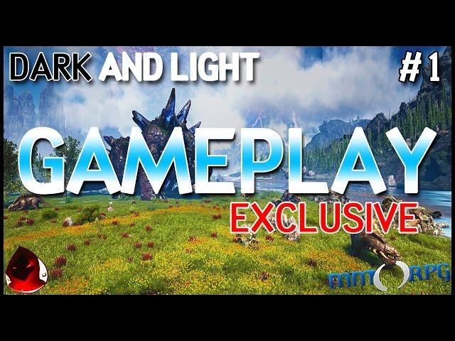 Dark and Light - Gameplay Exclusive (Part 1 of 2)