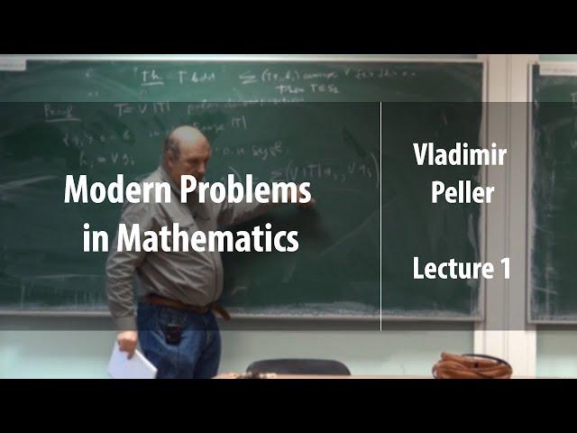 Lecture 1 | Modern Problems in Mathematics | Vladimir Peller | Лекториум