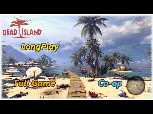 Dead Island - Longplay Co-op Full Game Walkthrough (No Commentary)