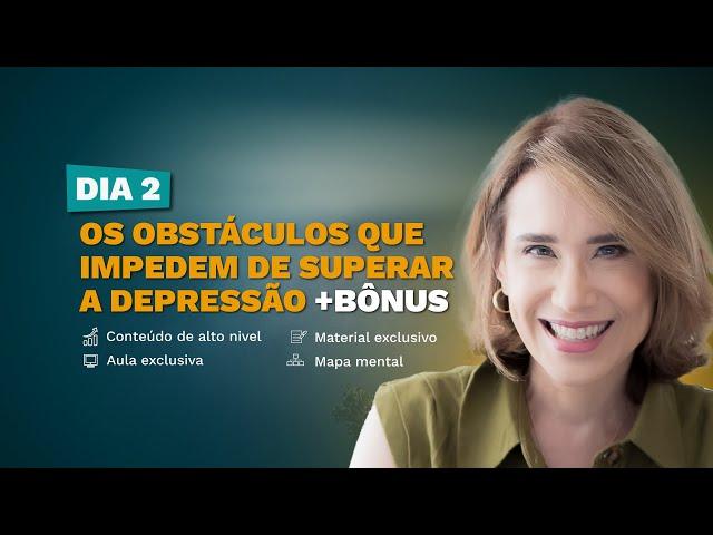 O FAROL -  Os Obstáculos para Superar a Depressão l Dia 2 l Dra. Ana Beatriz