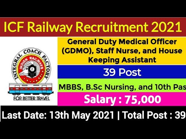 ICF Railway Recruitment 2021 #GDMO #Staff_Nurse #Medical_Officer_Jobs #integral_coach_factory #RRB