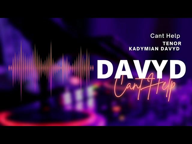 Cant Help ( Tenor) Kadymian Davyd