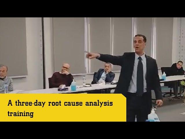 A three-day root cause analysis training.