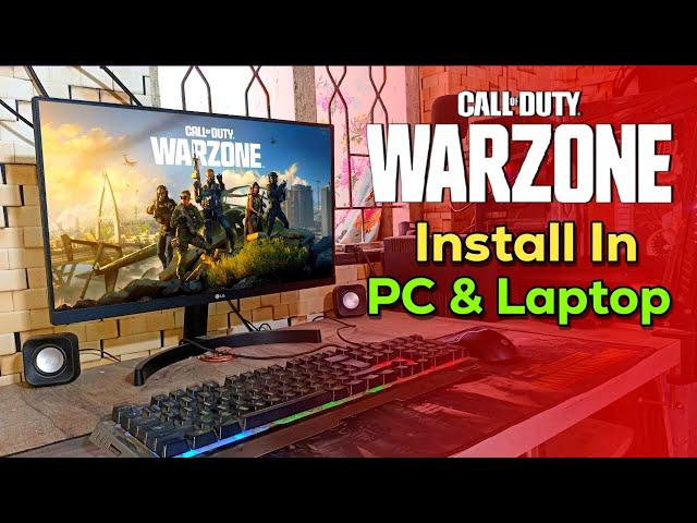 How To Install Call Of Duty Warzone On PC and Laptop In 2024