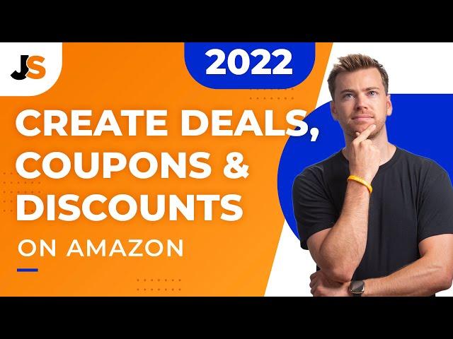 Creating EVERY Amazon Promotion in Seller Central | Coupons, Deals, Discounts Tutorial (2023)