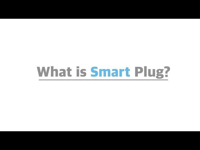 What is Smart Plug?