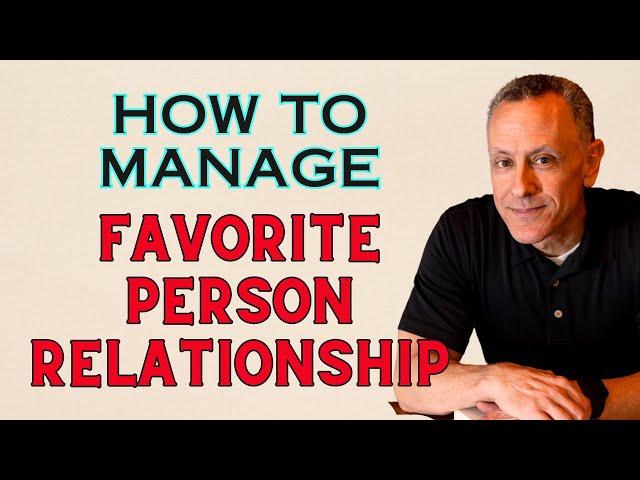 Navigating the Favorite Person Dynamic in BPD: Strategies for Healthy Relationship Management