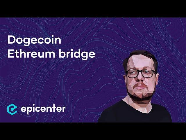 What's the point of the Doge-Ethreum bridge? – Jackson Palmer on Epicenter