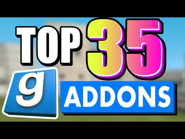 TOP 35 BEST GMOD ADDONS