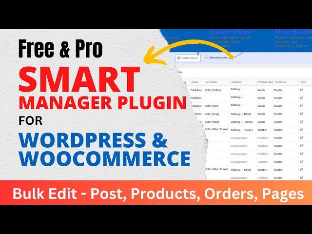 Smart Manager For WordPress and WooCommerce | Free plugin | Bulk edit products, orders, posts