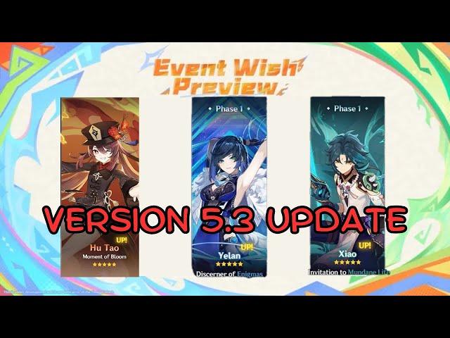 GENSHIN IMPACT 5.3 IS COMING SOON! New Details and Chronicled Banner REVEALED!