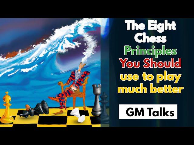 Eight Chess Principles You Should Know And Use