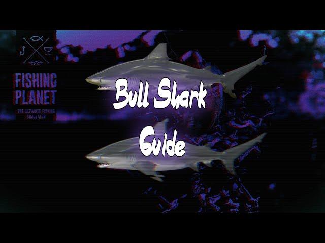 Fishing Planet : Bull Shark Guide - Amazonian Maze