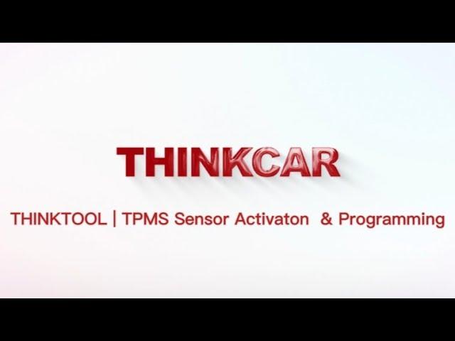 THINKTOOL | TPMS Sensor Activation & Programming Tutorial