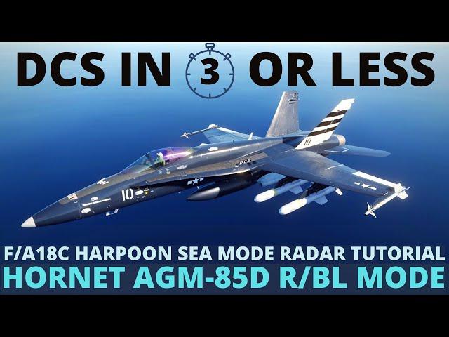 DCS F18 Harpoon R/BL Tutorial - AGM-85D with Radar in Sea Mode