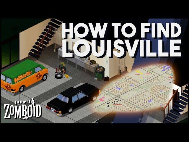 How To Get To Louisville From ANY Spawn Location! A Project Zomboid Guide To Finding Louisville!