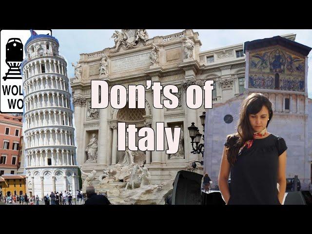 Visit Italy - The DON'Ts of Visiting Italy