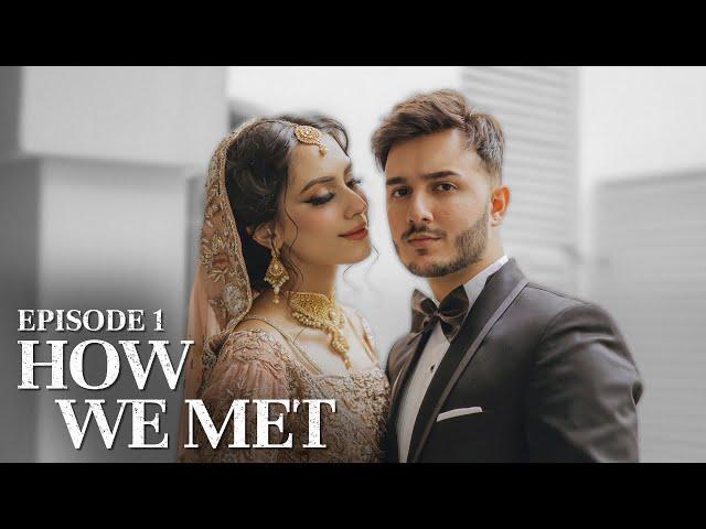 How we met | Episode 1