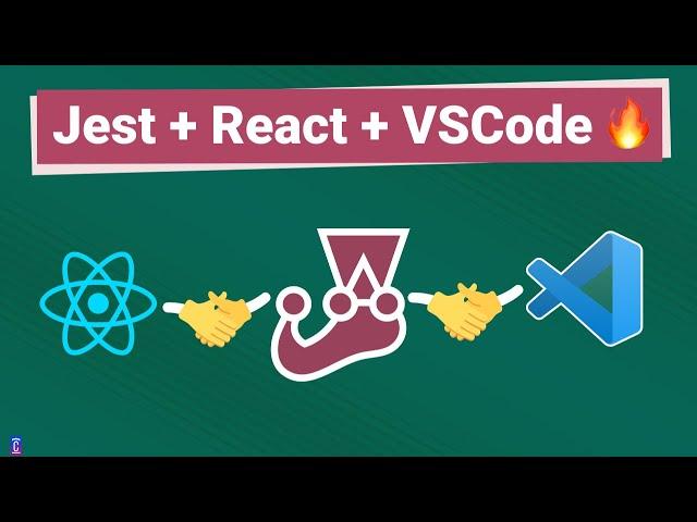 Jest with React and VSCode - The Best combination of Setup & Extensions