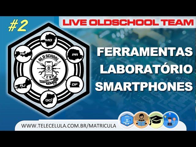 Ferramentas Necessárias Laboratório Conserto Smartphones | LIVE OLDSCHOOL - Curso Grátis  Aula #2