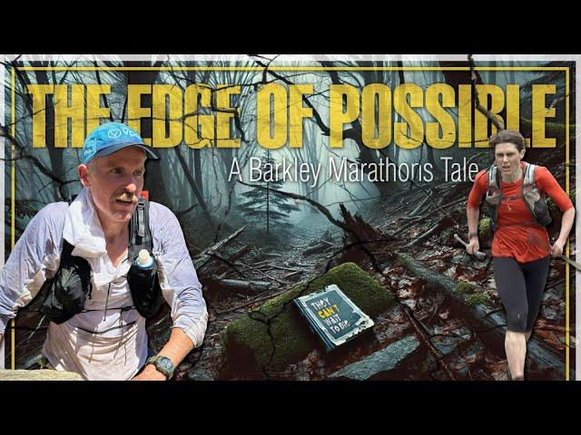 The Edge of Possible: A Barkley Marathons Tale (Full Documentary)