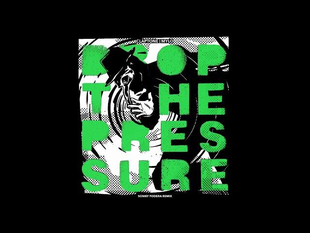 Claptone & Mylo - Drop The Pressure [Sonny Fodera Remix] (Official Audio)