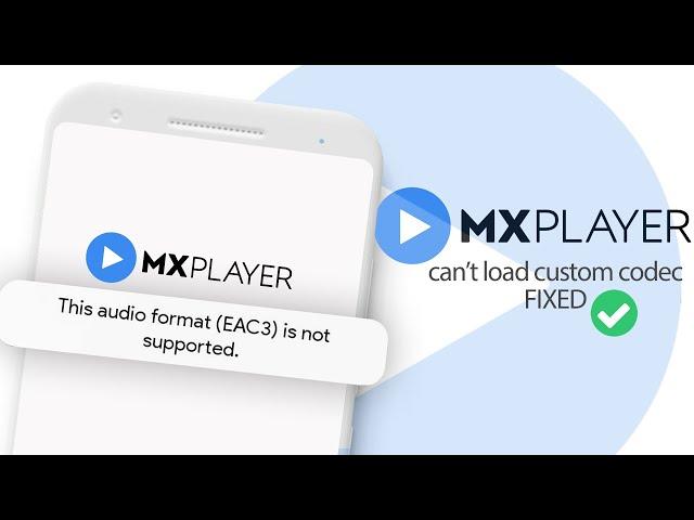 MX Player EAC3 Audio Not Supported FIXED!