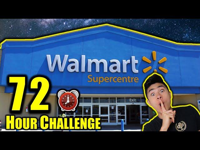 72 HOUR OVERNIGHT CHALLENGE IN WALMART