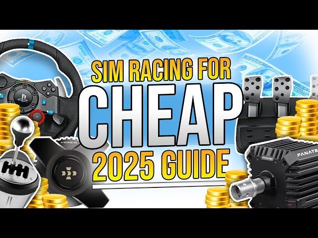 Sim Racing for as CHEAP as Possible in 2025? Watch This!