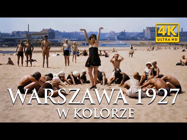 WARSZAWA 1927 W KOLORZE | WARSAW 1927 IN COLOR | WARSZAWA PRZEDWOJENNA | 4K 60 fps