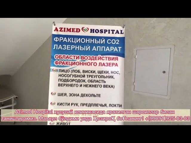 Azimed Hospital хусусий клиникаси шароитлари билан яқиндан таништирамиз!