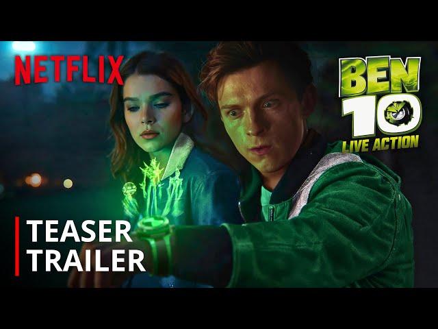 BEN 10: Live Action Movie – Teaser Trailer | Tom Holland | Netflix