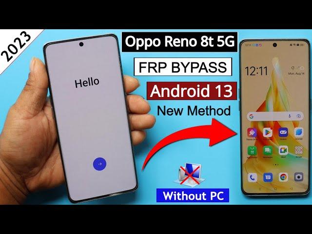 Oppo Reno 8t 5g (CPH2505) Android 13 Frp Unlock/Bypass Withhout PC - Clone Phone Not Open