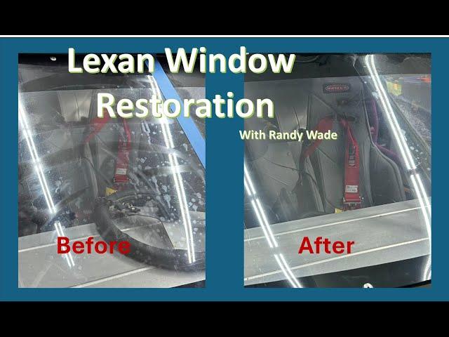 Lexan Polishing and Restoring - Scratch Repair
