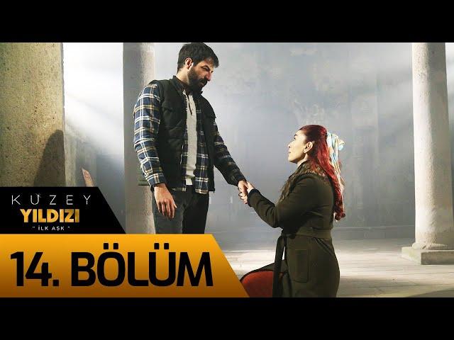 Kuzey Yıldızı İlk Aşk 14. Bölüm