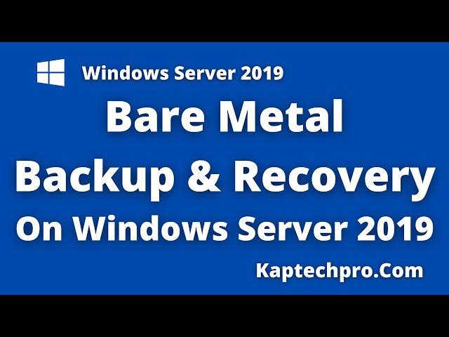 How To Perform Bare Metal Backup And Recovery