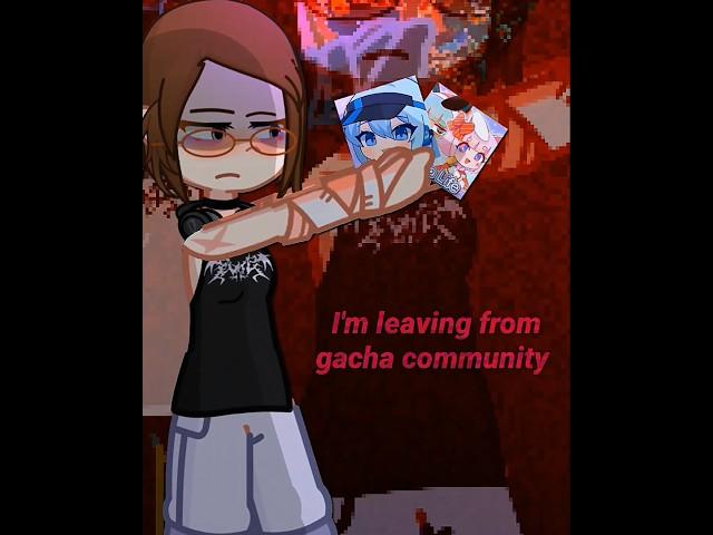 I'M LEAVING‼️..#gacha #shorts #meme