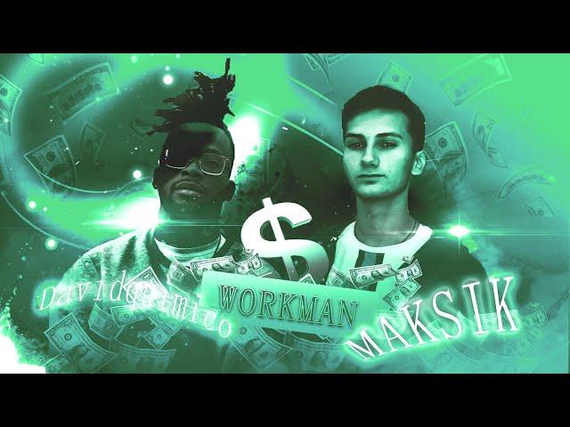 Maksik & Davidquimico – Workman