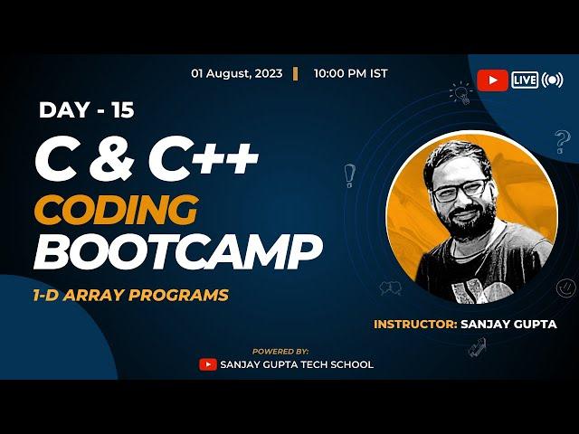 Day 15 | Learn C & C++ Coding Live & Free with Sanjay Gupta | Sanjay Gupta Tech School