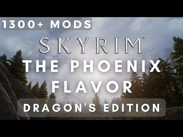 The Phoenix Flavor - Dragon's Edition: Skyrim Modlist Visual Showcase/Benchmark - 1300+ Mods