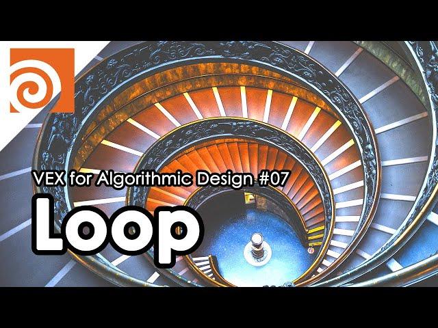 [VEX for Algorithmic Design] E07 _ Loop